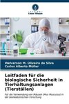 Leitfaden für die biologische Sicherheit in Tierhaltungsanlagen (Tierställen)