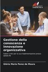 Gestione della conoscenza e innovazione organizzativa