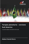 Terapia planetaria - versione Sud America