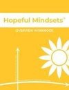 Hopeful Mindsets Overview Workbook