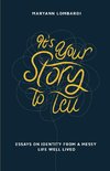 It's Your Story to Tell