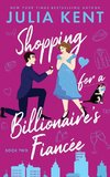 Shopping for a Billionaire's Fiancee