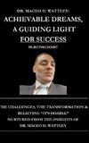 Achievable Dreams, A Guiding Light For Success