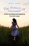 The Power of Forgiveness