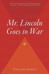 Mr. Lincoln Goes to War