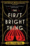 The First Bright Thing