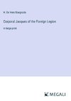 Corporal Jacques of the Foreign Legion