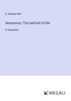 Senescence, The Last Half of Life