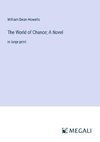 The World of Chance; A Novel