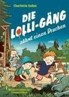 Die Lolli-Gäng zähmt einen Drachen