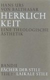 Herrlichkeit. Eine theologische Ästhetik / Fächer der Stile