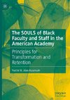 The SOULS of Black Faculty and Staff in the American Academy