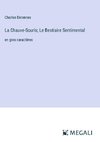 La Chauve-Souris; Le Bestiaire Sentimental