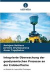 Integrierte Überwachung der geodynamischen Prozesse an der Erdoberfläche