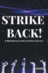 Strike Back! A Modern Tale of AI and Music Artists