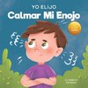 Yo Elijo calmar mi enojo