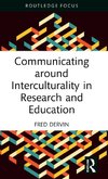 Communicating around Interculturality in Research and Education