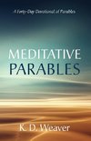 Meditative Parables