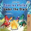 Under the Stars (French English Bilingual Kid's Book)