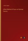 A Short Method of Prayer and Spiritual Torrents