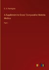 A Supplement to Gross' Comparative Materia Medica