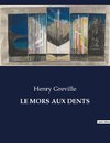 LE MORS AUX DENTS