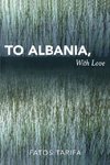 To Albania, with Love