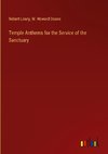 Temple Anthems for the Service of the Sanctuary