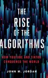 The Rise of the Algorithms