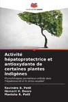 Activité hépatoprotectrice et antioxydante de certaines plantes indigènes