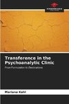 Transference in the Psychoanalytic Clinic