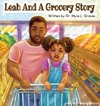 Leah and A Grocery Story