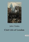 Club Life of London