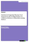 Nutrition in Sengerema Mwanza. Food Preparations and Feeding Practices for Children in Relation to Malnutrition among Mothers