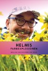 Helmis Farbexplosionen