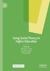 Using Social Theory in Higher Education