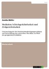 Mediation, Schiedsgerichtsbarkeit und Zivilgerichtsbarkeit