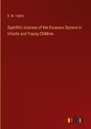 Syphilitic Lesions of the Osseous System in Infants and Young Children