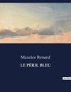 LE PÉRIL BLEU