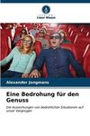 Eine Bedrohung für den Genuss