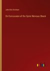 On Concussion of the Spine Nervous Shock