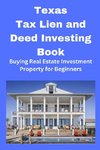 Texas Tax Lien and Deed Investing Book