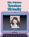 Mrs. Johnson Teaches Virtually