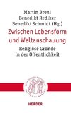 Zwischen Lebensform und Weltanschauung