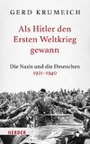 Als Hitler den Ersten Weltkrieg gewann