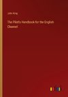 The Pilot's Handbook for the English Channel