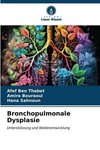 Bronchopulmonale Dysplasie