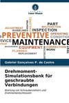 Drehmoment-Simulationsbank für geschraubte Verbindungen