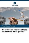 Conflitto di ruolo e stress lavorativo nella polizia