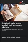 Opinioni sulle azioni sociali nell'ambiente digitale